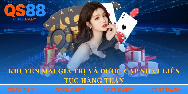 Khuyến mãi giá trị và được cập nhật liên tục hàng tuần